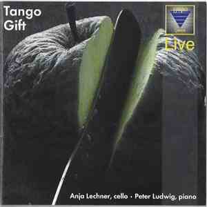 Anja Lechner, Peter Ludwig - Tango Gift download flac mp3