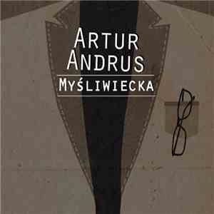 Artur Andrus - Myśliwiecka download flac mp3