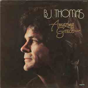 B.J. Thomas - Amazing Grace download flac mp3