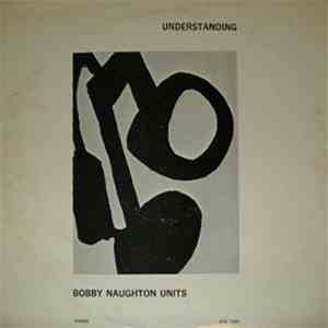 Bobby Naughton Units - Understanding download flac mp3