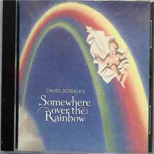 Daniel Kobialka - Somewhere Over The Rainbow download flac mp3