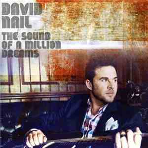 David Nail - The Sound Of A Million Dreams download flac mp3