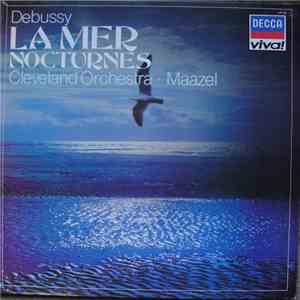 Debussy / Cleveland Orchestra / Lorin Maazel - Grosse Komponisten Und Ihre Musik 42: Debussy - La Mer Und Nocturnes download flac mp3