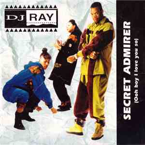 D.J. Ray - Secret Admirer (Ooh Boy, I Love You So) download flac mp3