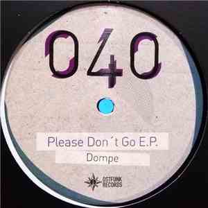 Dompe - Please Don't Go E.P. download flac mp3