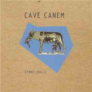 Dymny, Trilla - Cave Canem download flac mp3