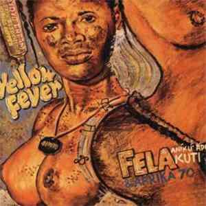 Fela Aníkú˙ápó Kuti & Afrika 70 - Yellow Fever download flac mp3