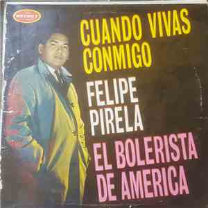 Felipe Pirela - Cuando Vivas Conmigo download flac mp3