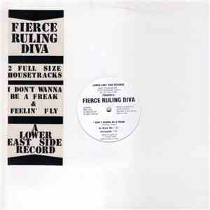 Fierce Ruling Diva - I Don't Wanna Be A Freak download flac mp3