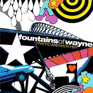 Fountains Of Wayne - Traffic And Weather flac mp3 download