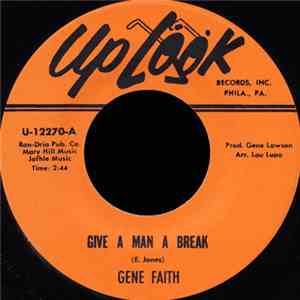 Gene Faith / Delegates Of Soul - Give A Man A Break / I'll Come Running Back download flac mp3