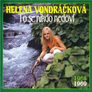 Helena Vondráčková - To Se Nikdo Nedoví (1968-69) download flac mp3