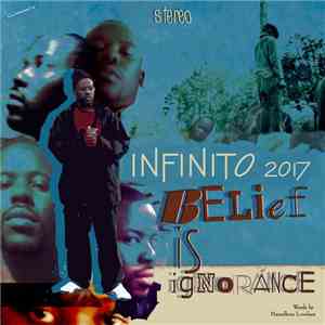 Infinito 2017 - Belief Is Ignorance download flac mp3