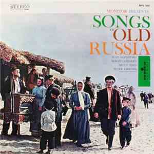 Ivan Kozlovsky, Sergei Lemeshev, Artur Eisen, Peter Kirichek - Monitor Presents Songs Of Old Russia download flac mp3
