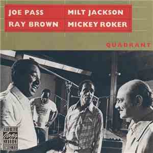 Joe Pass / Milt Jackson / Ray Brown / Mickey Roker / Quadrant  - Quadrant download flac mp3