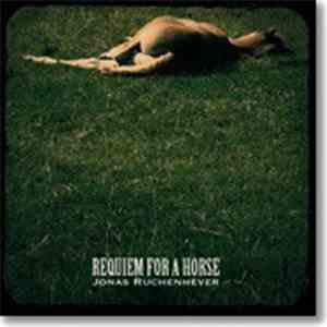 Jonas Ruchenhever - Requiem For A Horse download flac mp3