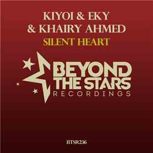 Kiyoi & Eky & Khairy Ahmed - Silent Heart download flac mp3