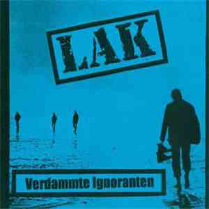 LAK  - Verdammte Ignoranten download flac mp3
