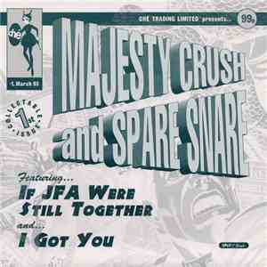 Majesty Crush And Spare Snare - If JFA Were Still Together / I Got You download flac mp3