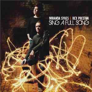Miranda Sykes & Rex Preston - Sing A Full Song download flac mp3