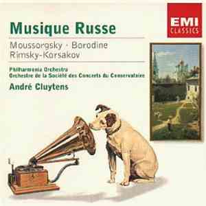 Moussorgsky · Borodine · Rimsky-Korsakov - Philharmonia Orchestra, Orchestre de la Société des Concerts du Conservatoire, André Cluytens - Musique Russe download flac mp3