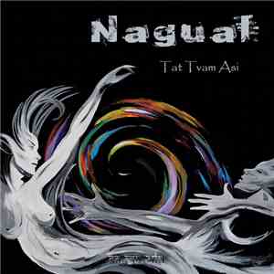 Nagual 20 - Tat Tvam Asi download flac mp3