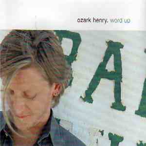 Ozark Henry - Word Up download flac mp3