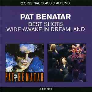 Pat Benatar - Best Shots / Wide Awake In Dreamland download flac mp3