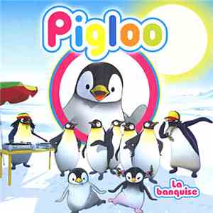 Pigloo - La Banquise download flac mp3