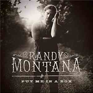 Randy Montana - Put Me In A Box download flac mp3