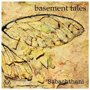 Sabachthani - Basement Tales download flac mp3