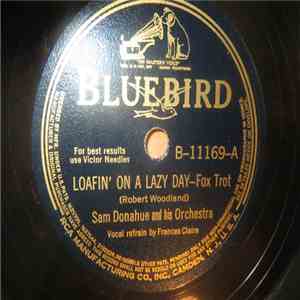 Sam Donahue And His Orchestra - Loafin' On A Lazy Day / Saxophone Sam download flac mp3