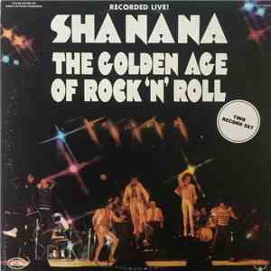 Sha Na Na - The Golden Age Of Rock 'n' Roll download flac mp3