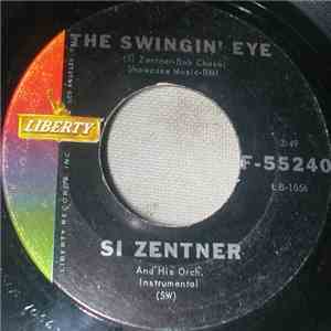 Si Zentner And His Orch. - The Swingin' Eye / Armen's Theme download flac mp3