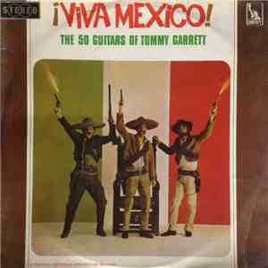 The 50 Guitars Of Tommy Garrett - ¡Viva Mexico! download flac mp3