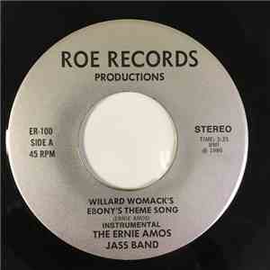 The Ernie Amos Jass Band - Willard Womack's Ebony's Theme Song / If I Could Dance download flac mp3