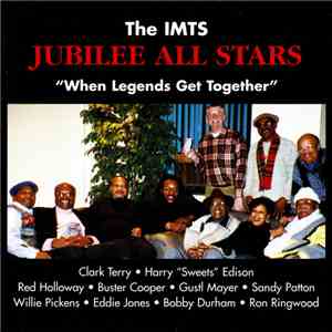 The IMTS Jubilee All Stars - When Legends Get Together download flac mp3