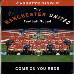 The Manchester United Football Squad - Come On You Reds download flac mp3