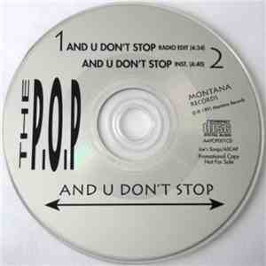 The P.O.P - And U Don't Stop download flac mp3