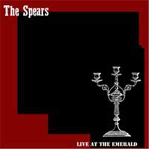 The Spears - Live At The Emerald download flac mp3