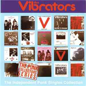 The Vibrators - The Independent Punk Singles Collection download flac mp3