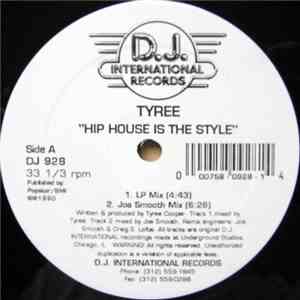 Tyree - Hip House Is The Style download flac mp3