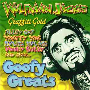 Various - Wolfman Jack's Graffiti Gold: Goofy Greats download flac mp3
