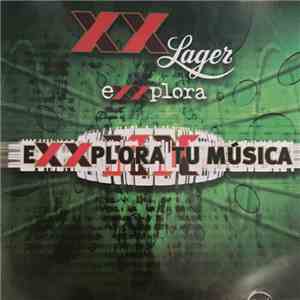 Various - XX Lager Exxplora / Exxplora Tu Música download flac mp3