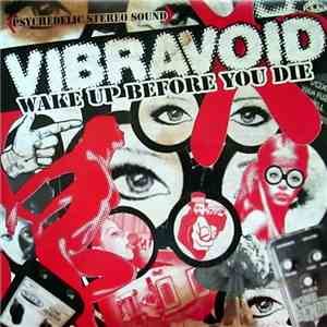 Vibravoid - Wake Up Before You Die download flac mp3