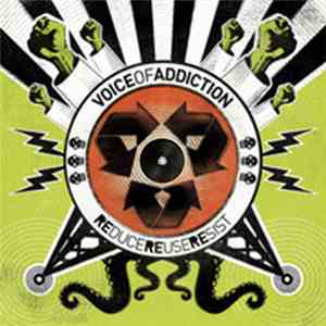 Voice Of Addiction - Reduce Reuse Resist download flac mp3