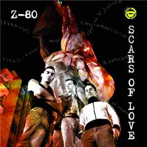Z-80 - Scars Of Love download flac mp3