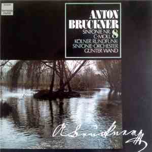 Anton Bruckner - Kölner Rundfunk-Sinfonie-Orchester, Günter Wand - Sinfonie Nr. 8 C-Moll download flac mp3