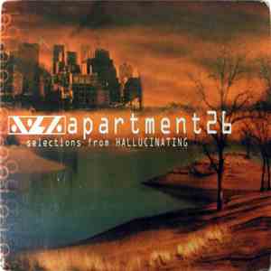 Apartment 26 - Selections From Hallucinating download flac mp3