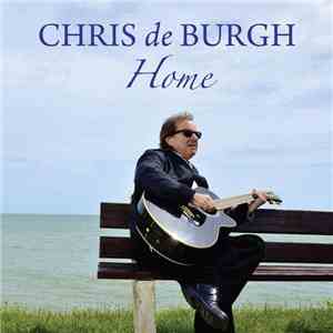 Chris de Burgh - Home download flac mp3